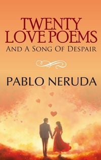 Produktbild: TWENTY LOVE POEMS AND A SONG OF DESPAIR
