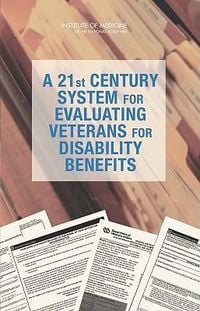 Produktbild: A 21st Century System for Evaluating Veterans for Disability Benefits