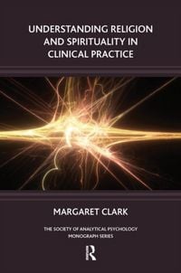 Produktbild: Clark, M: Understanding Religion and Spirituality in Clinica