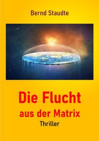 Produktbild: Die Flucht aus der Matrix