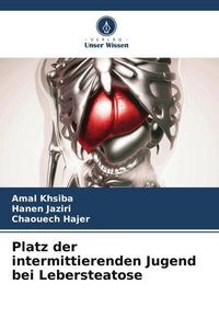 Produktbild: Platz der intermittierenden Jugend bei Lebersteatose