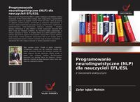 Produktbild: Programowanie neurolingwistyczne (NLP) dla nauczycieli EFL/ESL