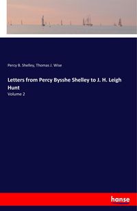 Produktbild: Letters from Percy Bysshe Shelley to J. H. Leigh Hunt