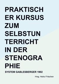 Produktbild: Praktischer Kursus zum Selbstunterricht in der Stenographie
