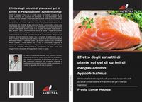 Produktbild: Effetto degli estratti di piante sul gel di surimi di Pangasianodon hypophthalmus