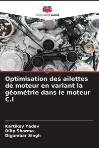 Produktbild: Optimisation des ailettes de moteur en variant la g&eacute;om&eacute;trie dans le moteur C.I
