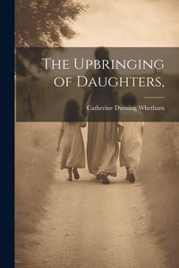 Produktbild: The Upbringing of Daughters,