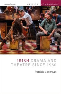 Produktbild: Irish Drama and Theatre Since 1950
