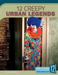 Produktbild: 12 Creepy Urban Legends