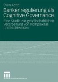 Produktbild: Bankenregulierung als Cognitive Governance