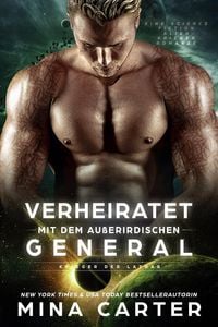 Produktbild: Verheiratet mit dem Au&szlig;erirdischen General