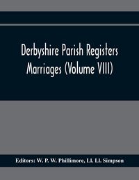 Produktbild: Derbyshire Parish Registers. Marriages (Volume Viii)