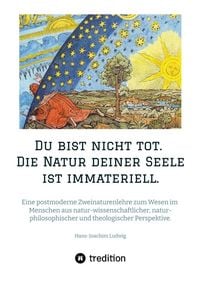 Produktbild: Du bist nicht tot. Die Natur deiner Seele ist immateriell.