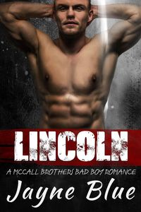 Produktbild: Lincoln: A McCall Brothers Bad Boy Romance (The McCall Family, #1)