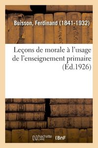 Produktbild: Le&ccedil;ons de morale &agrave; l'usage de l'enseignement primaire
