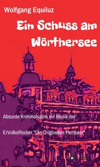 Produktbild: Ein Schuss am W&ouml;rthersee