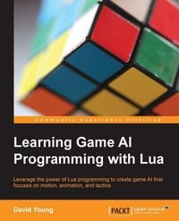 Produktbild: Learning Game AI Programming with Lua