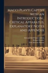 Produktbild: Macci Plavti Captivi with an Introduction, Critical Apparatus, Explanatory Notes and Appendix