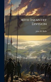 Produktbild: 40th Infantry Division