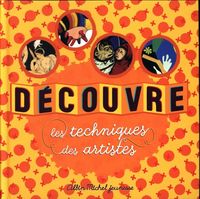 Produktbild: D&eacute;couvre les techniques des artistes