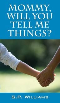 Produktbild: Mommy, Will You Tell Me Things?