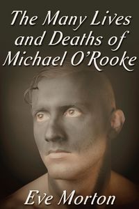 Produktbild: Many Lives and Deaths of Michael O'Rooke