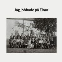 Produktbild: Jag jobbade p&aring; Elmo