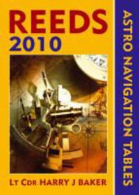 Produktbild: Baker, L: Reeds Astro-navigation Tables 2010