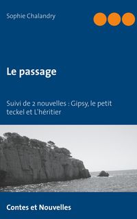 Produktbild: Le passage suivi de 2 nouvelles