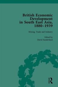 Produktbild: British Economic Development in South East Asia, 1880 1939