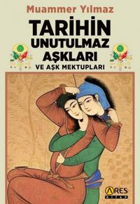 Produktbild: Tarihin Unutulmaz Asklari ve Ask Mektuplari