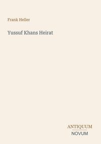 Produktbild: Yussuf Khans Heirat