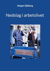 Produktbild: Nedslag i arbetslivet