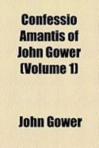 Produktbild: Confessio Amantis of John Gower (Volume 1)