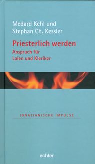 Produktbild: Priesterlich werden - Anspruch f&uuml;r Laien und Kleriker