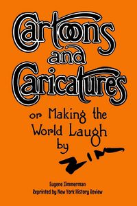 Produktbild: Cartoons and Caricatures, or Making the World Laugh