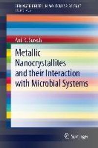 Produktbild: Metallic Nanocrystallites and their Interaction with Microbial Systems