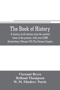 Produktbild: The book of history. A history of all nations from the earliest times to the present, with over 8,000 illustrations (Volume VII) The Roman Empire