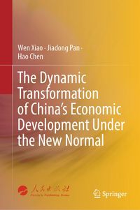 Produktbild: The Dynamic Transformation of China's Economic Development Under the New Normal