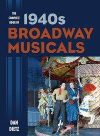 Produktbild: Complete Book of 1940s Broadway Musicals