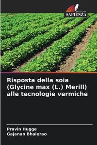 Produktbild: Risposta della soia (Glycine max (L.) Merill) alle tecnologie vermiche