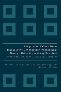Produktbild: Linguistic Values Based Intelligent Information Processing: Theory, Methods and Applications