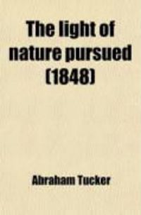 Produktbild: The Light of Nature Pursued (Volume 1)