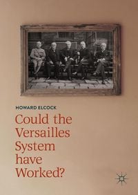 Produktbild: Could the Versailles System have Worked?