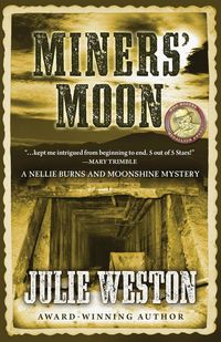 Produktbild: Miners' Moon (A Nellie Burns and Moonshine Mystery, #4)