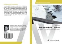 Produktbild: Die Holztrift im Ultental