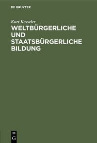 Produktbild: Weltb&uuml;rgerliche und staatsb&uuml;rgerliche Bildung