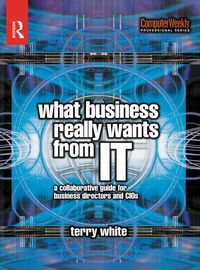 Produktbild: What Business Really Wants from IT