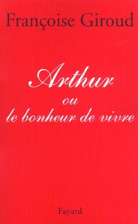 Produktbild: Arthur ou Le bonheur de vivre