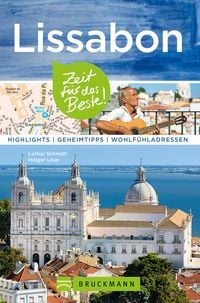 Produktbild: Bruckmann Reisef&uuml;hrer Lissabon: Zeit f&uuml;r das Beste